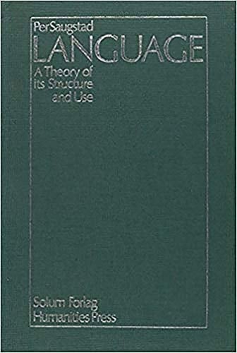 Per Saugstad Language a Theory of Its Structure and Use