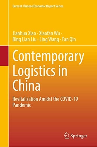 Contemporary Logistics in China Revitalization Amidst the COVID-19 Pandemic