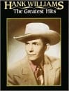 The Hank Williams -- the Greatest Hits Piano/Vocal/Chords