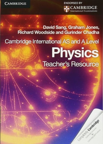Cambridge International AS Level and A Level Physics Teacher's Resource CD-ROM