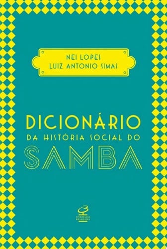 Dicionário da história social do samba