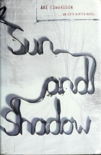 Sun and Shadow: An Erik Winter Novel