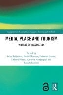 Media, Place and Tourism Worlds of Imagination