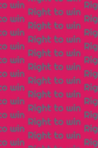Right to win