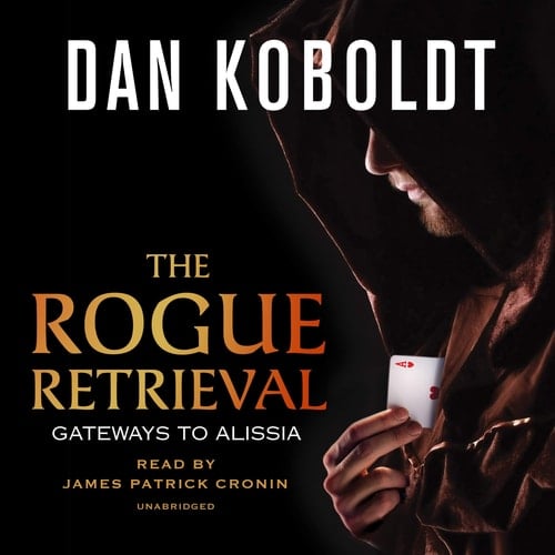 The Rogue Retrieval (The Gateways to Alissia Series) (Gateways to Alissia Series, 1)