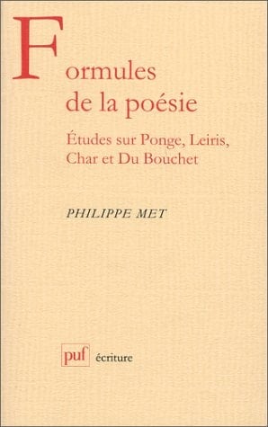 Formules de la poésie: etudes sur ponge, leiris, char et du bouchet