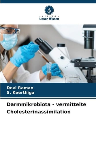 Darmmikrobiota - vermittelte Cholesterinassimilation (German Edition)