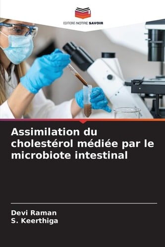 Assimilation du cholestérol médiée par le microbiote intestinal (French Edition)