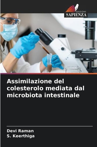 Assimilazione del colesterolo mediata dal microbiota intestinale (Italian Edition)