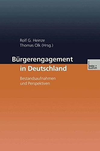 Bürgerengagement in Deutschland: Bestandsaufnahme und Perspektiven (German Edition)