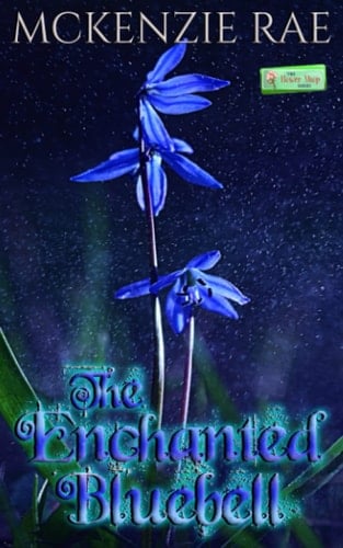 The Enchanted Bluebell: A Flower Shop Series Novella