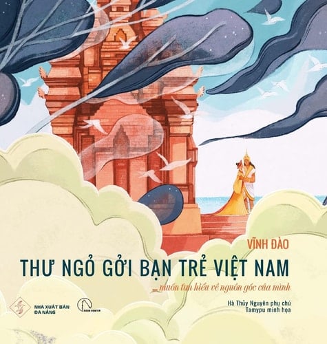 Thư ngỏ gởi bạn trẻ Việt Nam ...muốn tìm hiểu về nguồn gốc của mình