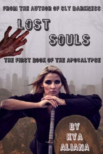 Lost Souls The First Book of the Apocalypse
