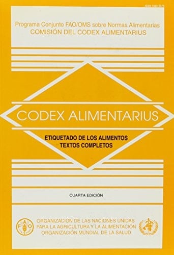 Codex alimentarius etiquetado de los alimentos : textos completos