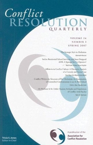 Conflict Resolution Quarterly, Volume 24, Number 3, Spring 2007