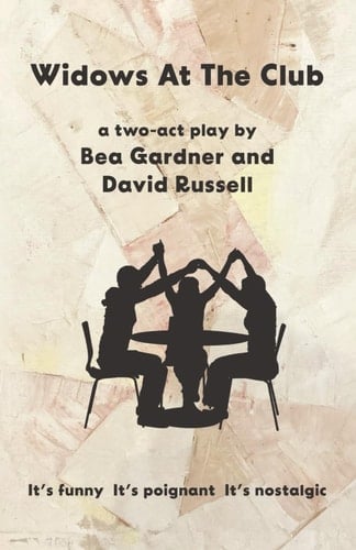 Widows at the Club A Two-Act Play