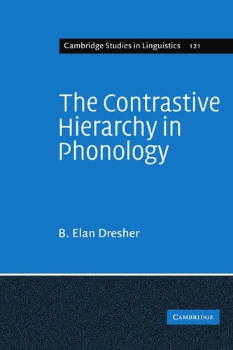 The Contrastive Hierarchy in Phonology