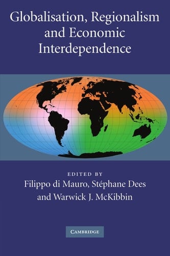 Globalisation, Regionalism and Economic Interdependence