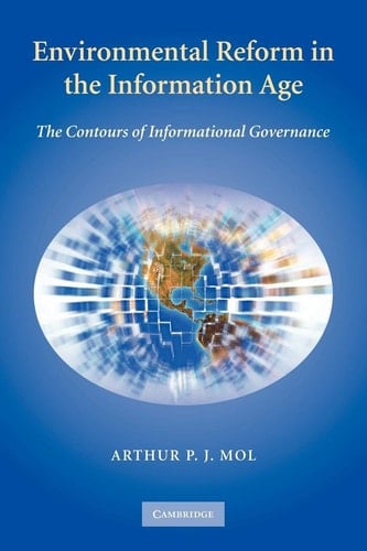 Environmental Reform in the Information Age The Contours of Informational Governance