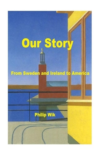 Our Story From Sweden and Ireland to America