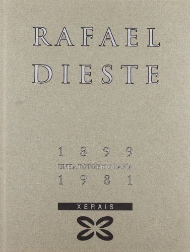 Rafael Dieste, 1899-1981 unha fotobiografía