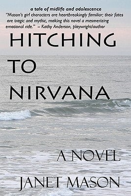 Hitching To Nirvana A Novel by Janet Mason