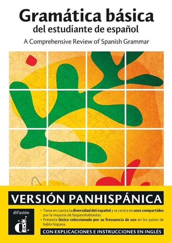Gramática básica del estudiante de español a comprehensive review of Spanish grammar