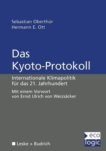 Das Kyoto-Protokoll Internationale Klimapolitik für das 21. Jahrhundert