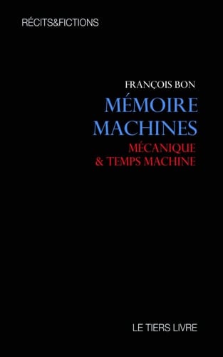 Mémoire machines (French Edition)