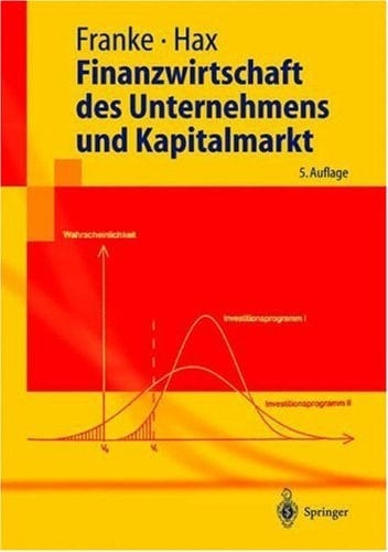 Finanzwirtschaft des Unternehmens und Kapitalmarkt mit 32 Tabellen