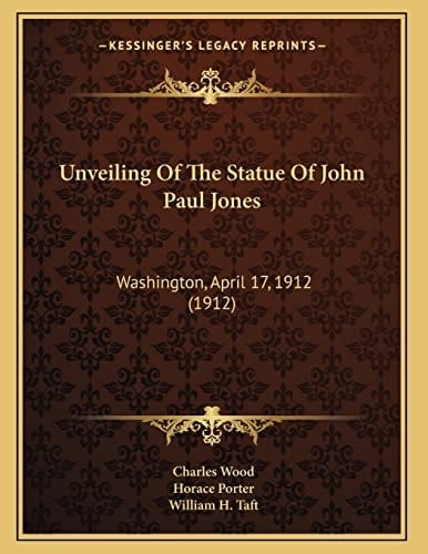 Unveiling Of The Statue Of John Paul Jones: Washington, April 17, 1912 (1912)