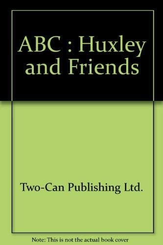 ABC Huxley and Friends
