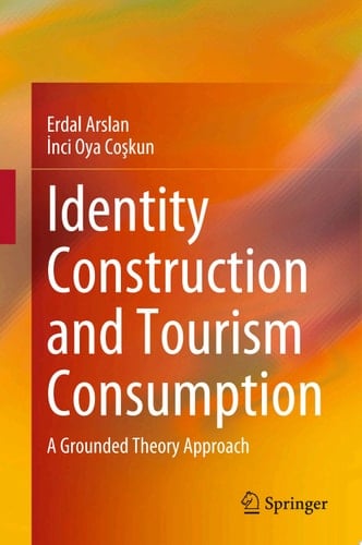 Identity Construction and Tourism Consumption