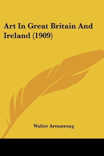 Art In Great Britain And Ireland (1909)