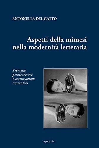 Aspetti della mimesi nella modernità letteraria permesse petrarchesche e realizzazione romantica