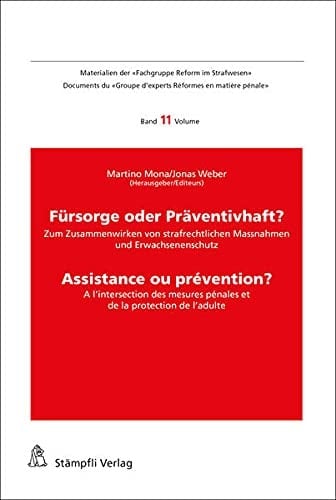 Assistance ou prévention? a l'intersection des mesures pénales et de la protection de l'adulte