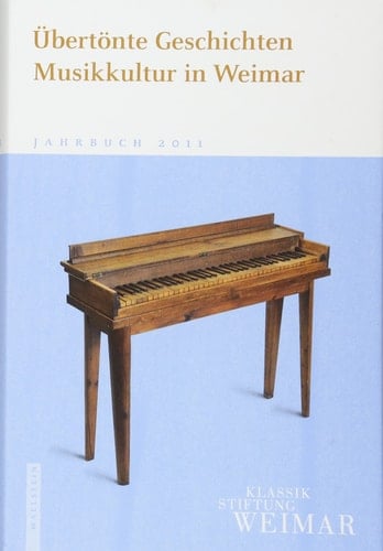Übertönte Geschichten Musikkultur in Weimar