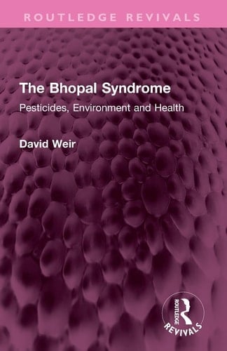 The Bhopal Syndrome Pesticides, Environment and Health