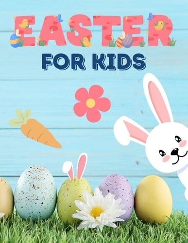 Easter Extravaganza: Fun and Educational Activities for Kids - Interactive Workbook for Easter Celebrations - Ideal for Kindergarten to Elementary Age