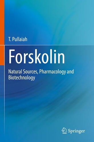 Forskolin Natural Sources, Pharmacology and Biotechnology