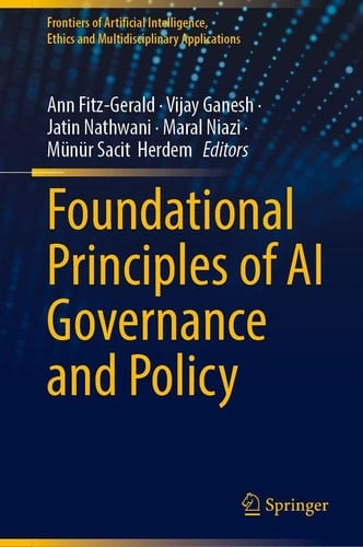 Foundational Principles of AI Governance and Policy