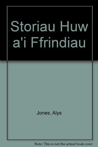 Storı̈au Huw a'i ffrindiau