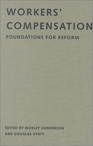 Workers' Compensation: Foundations for Reform