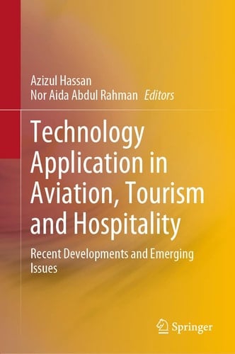 Technology Application in Aviation, Tourism and Hospitality Recent Developments and Emerging Issues