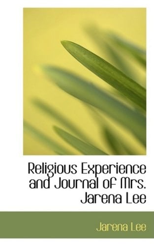 Religious Experience and Journal of Mrs. Jarena Lee