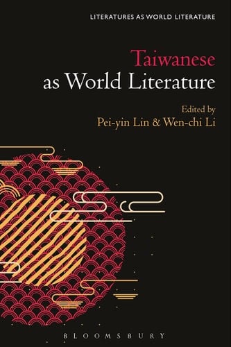 Taiwanese Literature as World Literature