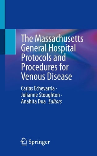 The Massachusetts General Hospital Protocols and Procedures for Venous Disease