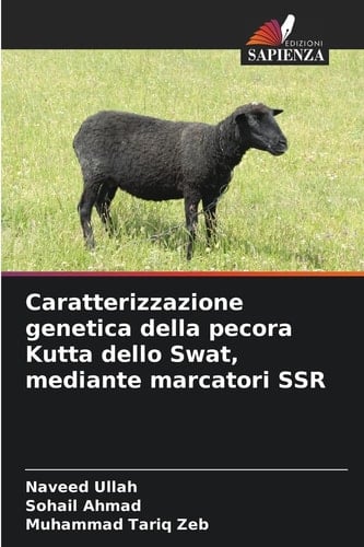 Caratterizzazione genetica della pecora Kutta dello Swat, mediante marcatori SSR (Italian Edition)