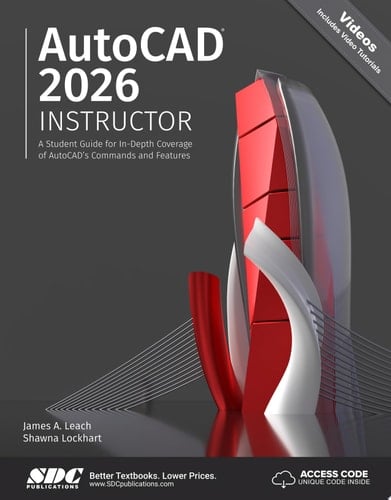 AutoCAD 2026 Instructor A Student Guide for In-Depth Coverage of AutoCAD's Commands and Features