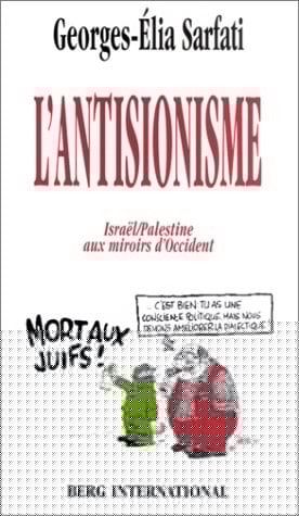 Antisionisme: Israël/Palestine aux miroirs d'Occident